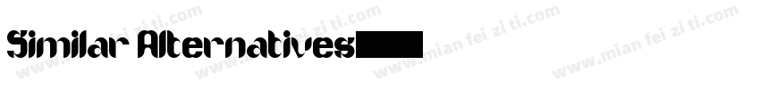 Similar Alternatives字体转换